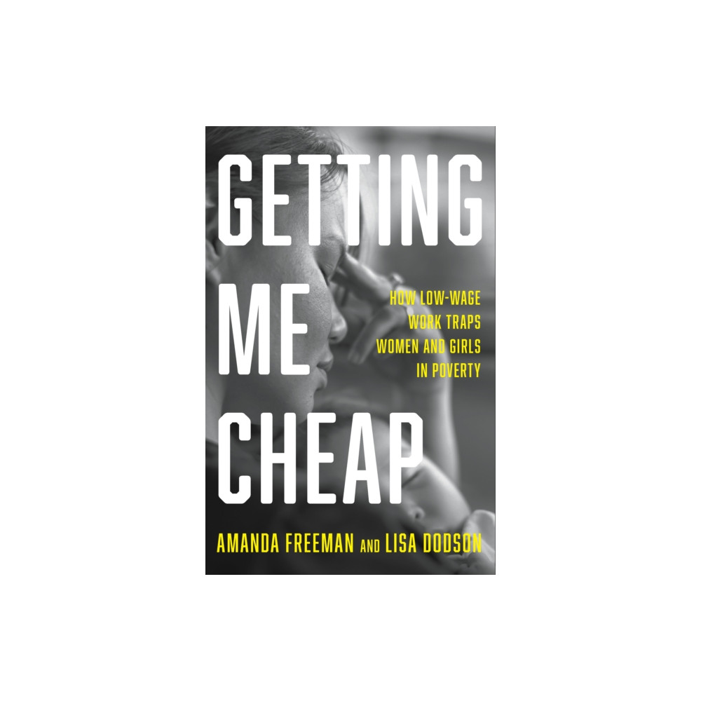 Getting Me Cheap (inbunden, english) The New Press