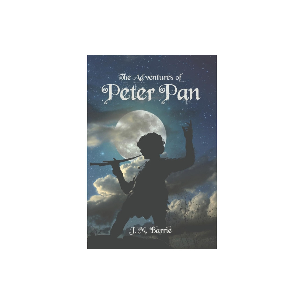 The Adventures of Peter Pan (häftad, english) Stonewell Press