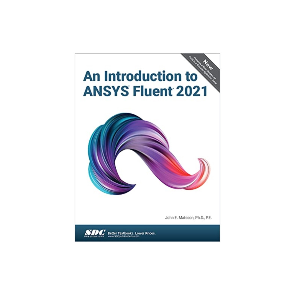 An Introduction to ANSYS Fluent 2021 (häftad, eng)