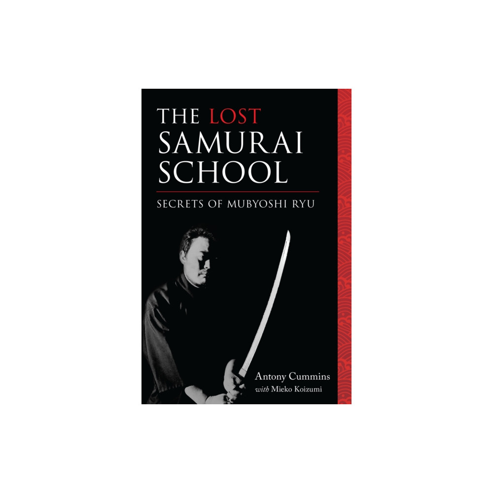 The Lost Samurai School (häftad, english) North Atlantic Books,U.S.