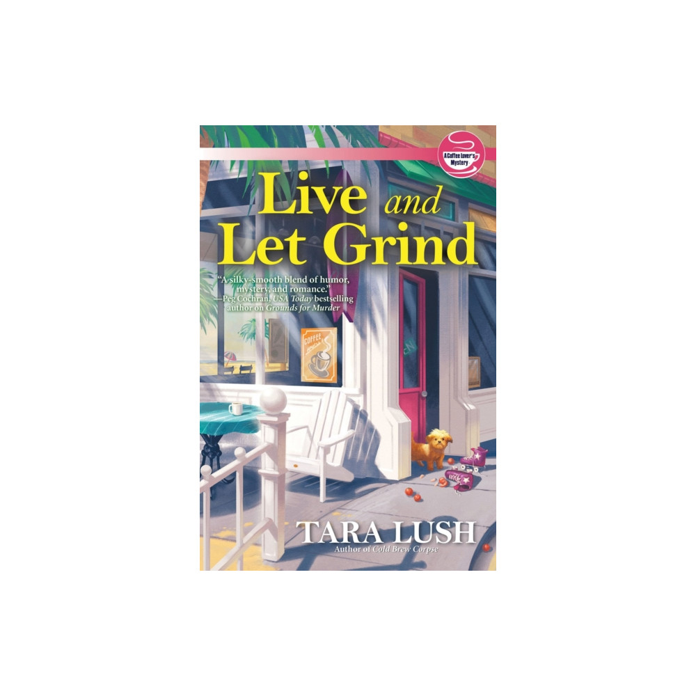 Live and Let Grind (inbunden, english) Crooked Lane Books