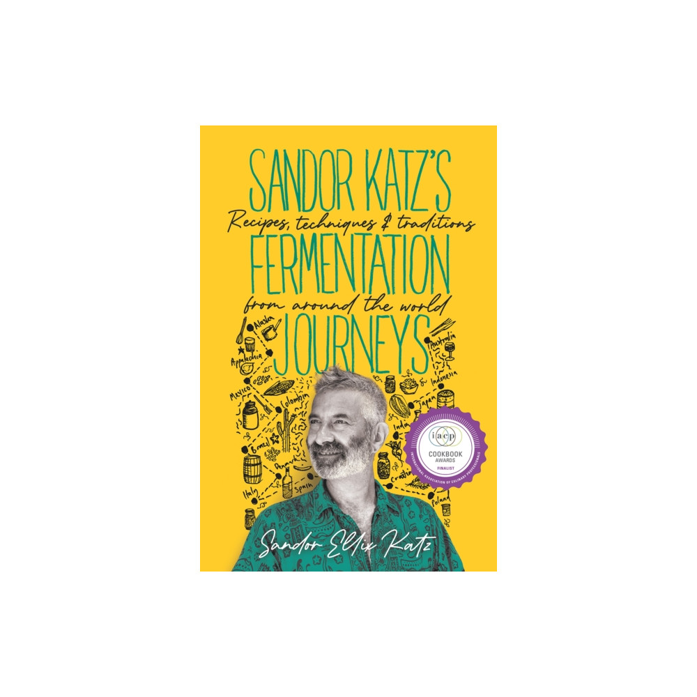 Sandor Katz's Fermentation Journeys (inbunden, english) Chelsea Green Publishing Co