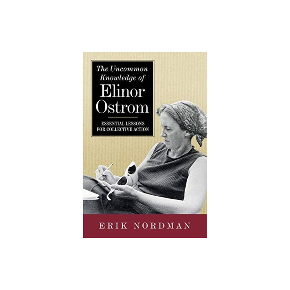 The Uncommon Knowledge of Elinor Ostrom (häftad, english) ISLAND PRESS