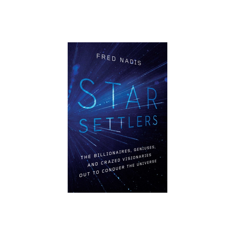 Star Settlers (inbunden, english) Pegasus Books