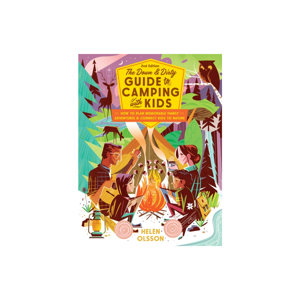 The Down and Dirty Guide to Camping with Kids (häftad, english) Shambhala Publications Inc