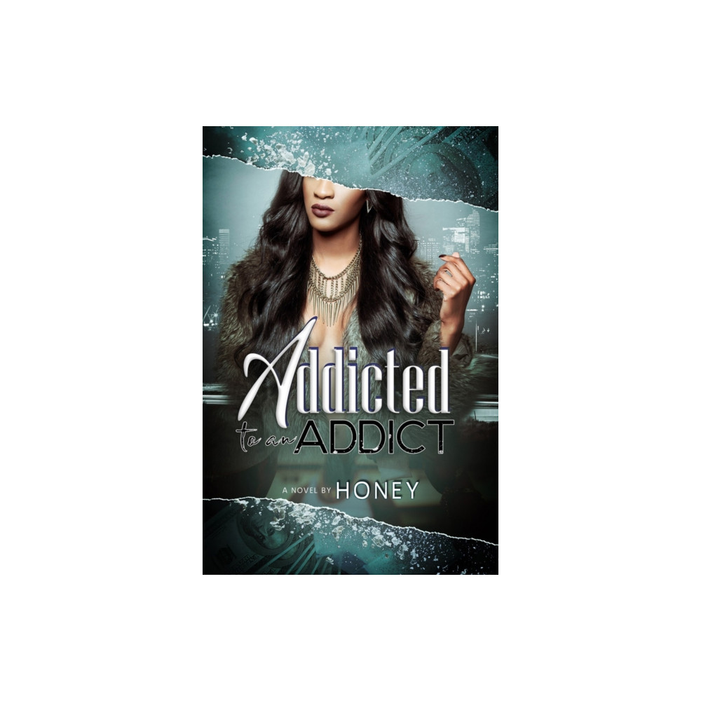 Addicted To An Addict (häftad, english) Kensington Publishing