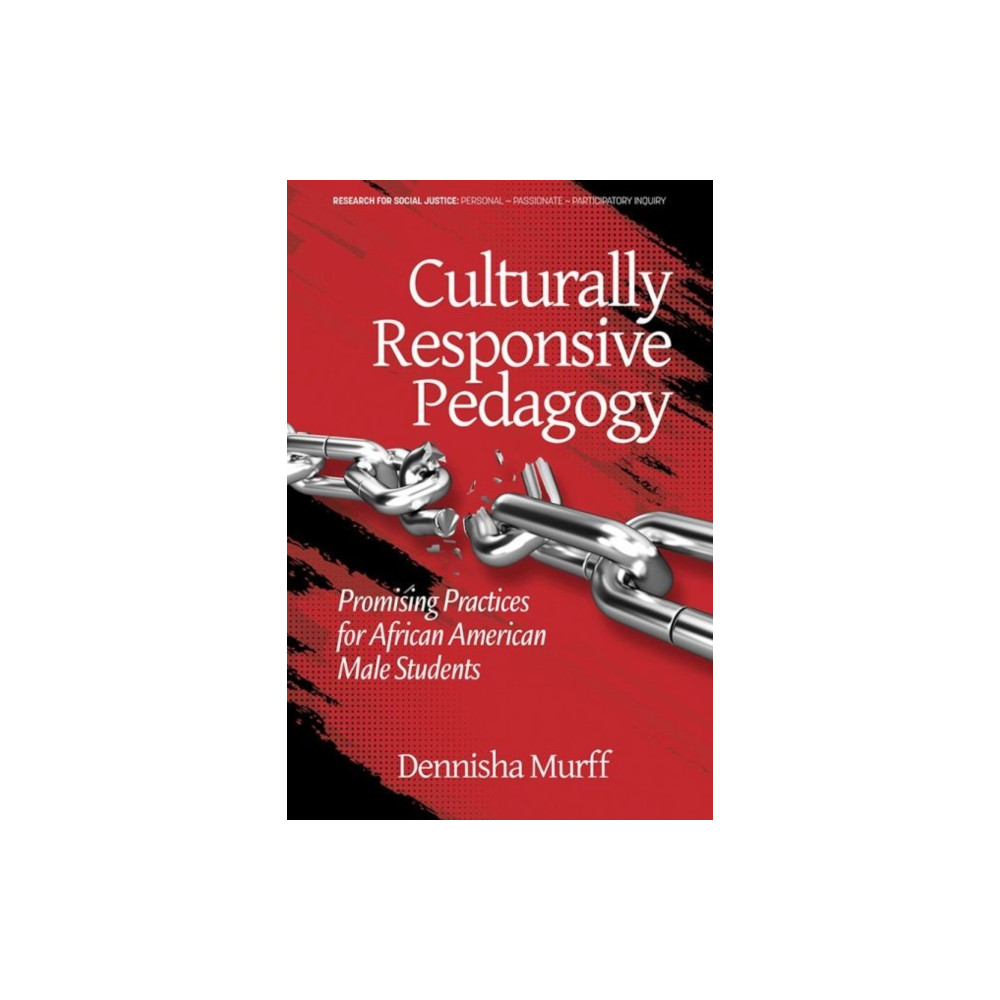 Culturally Responsive Pedagogy (inbunden, english) Information Age Publishing