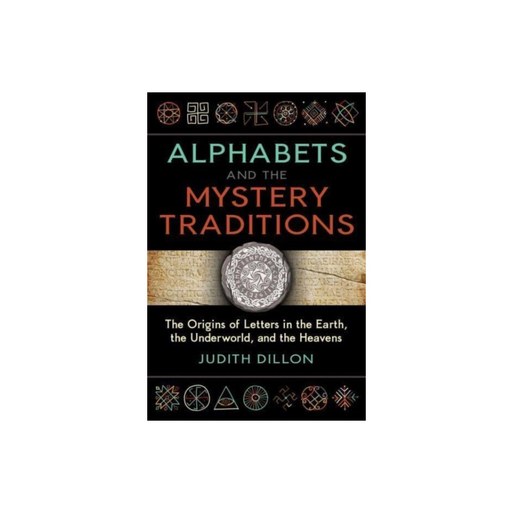 Alphabets and the Mystery Traditions (häftad, english) Inner Traditions Bear and Company