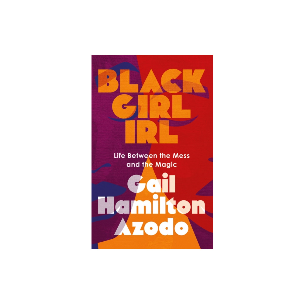 Black Girl IRL (häftad, english) Chicago Review Press