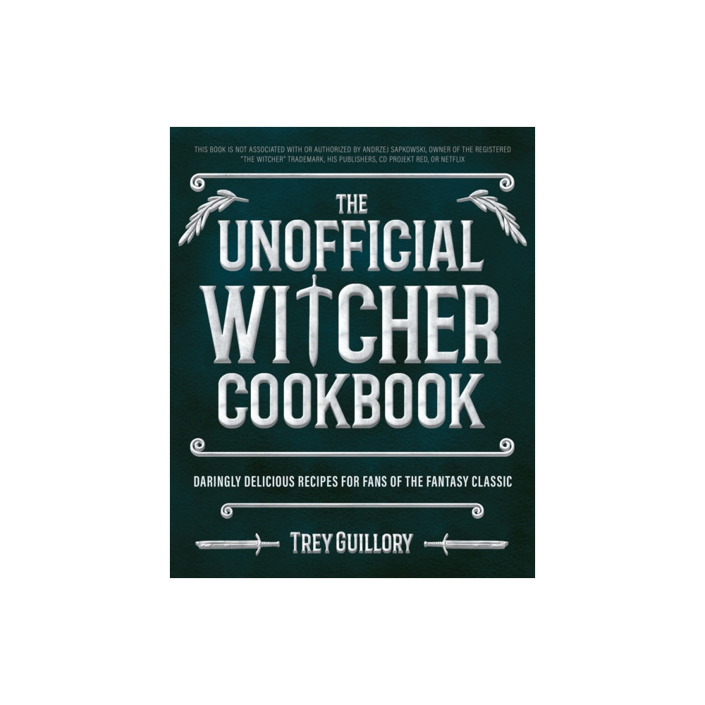 The Unofficial Witcher Cookbook (inbunden, english) Ulysses Press