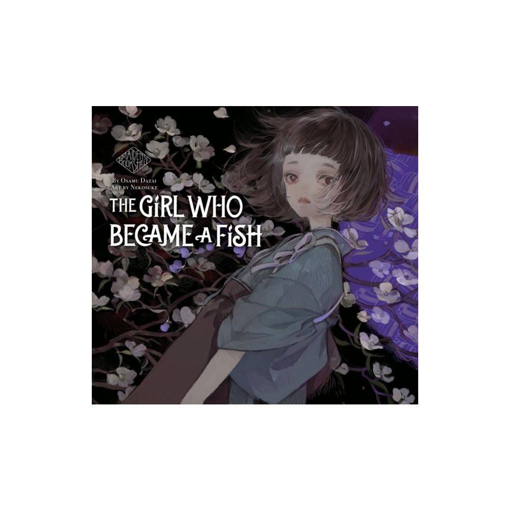 The Girl Who Became a Fish: Maiden's Bookshelf (inbunden, english) Vertical Inc.