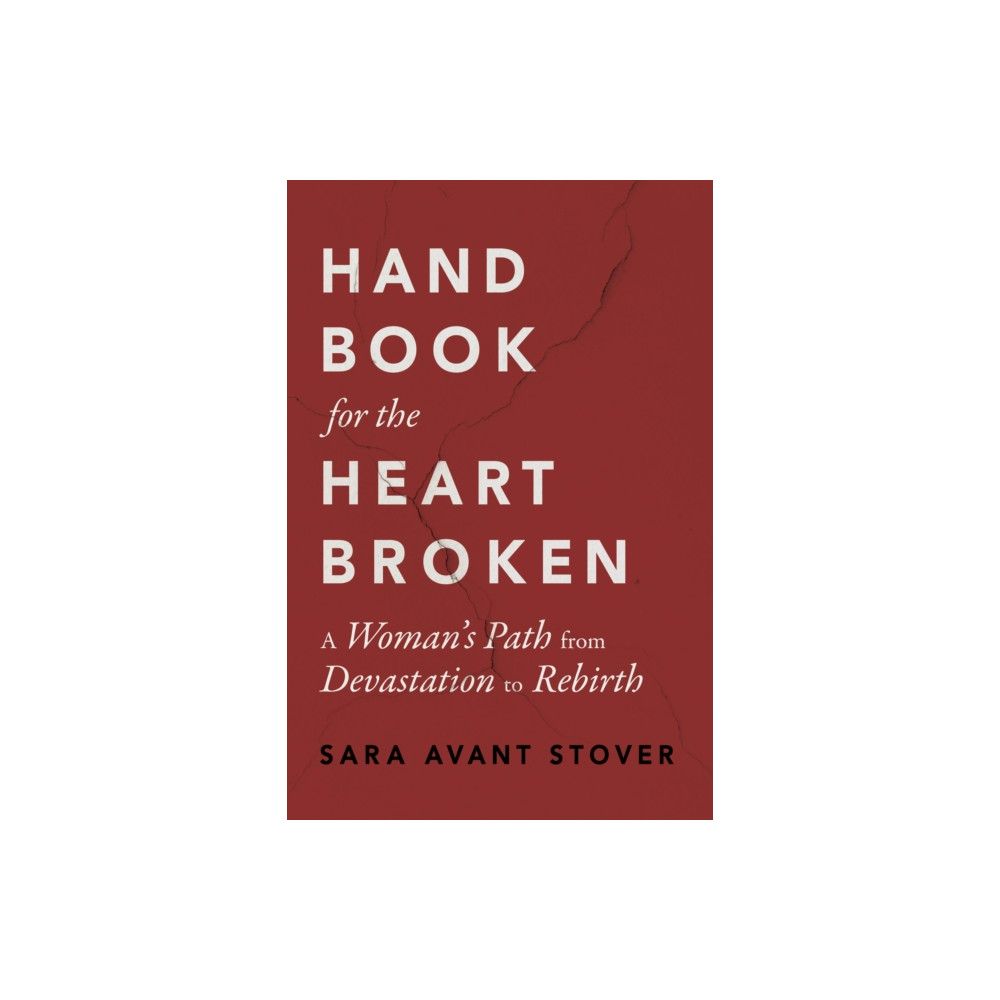 Handbook for the Heartbroken (häftad, eng)