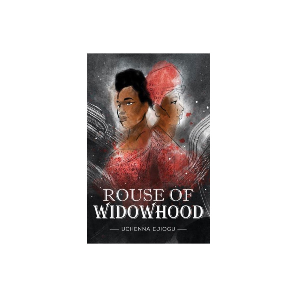 Rouse of Widowhood (häftad, english) Austin Macauley Publishers LLC