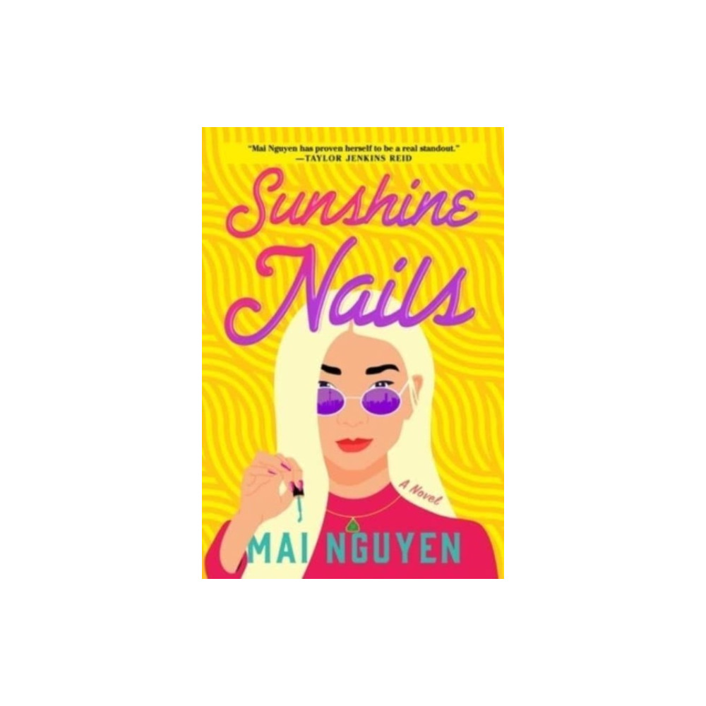Sunshine Nails (inbunden, english) Atria Books