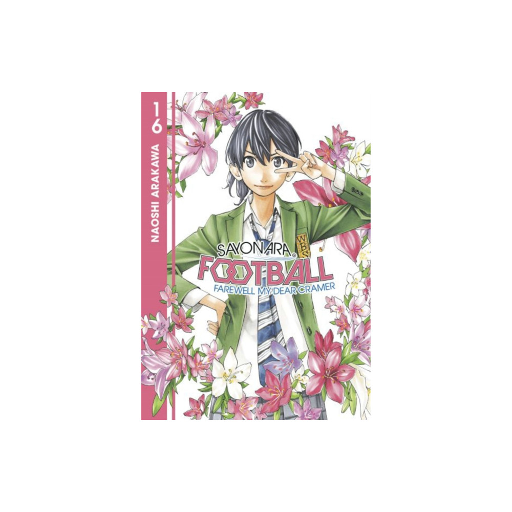 Sayonara, Football 16 (häftad, english) Kodansha America, Inc