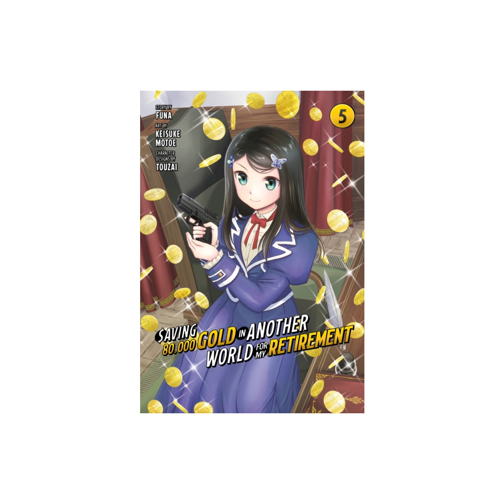 Saving 80,000 Gold in Another World for My Retirement 5 (Manga) (häftad, english) Kodansha America, Inc