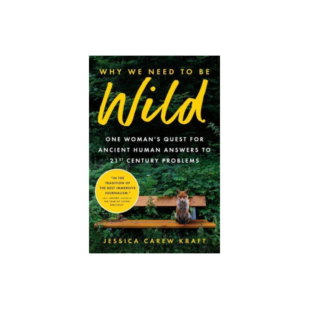 Why We Need to Be Wild (inbunden, english) Sourcebooks, Inc