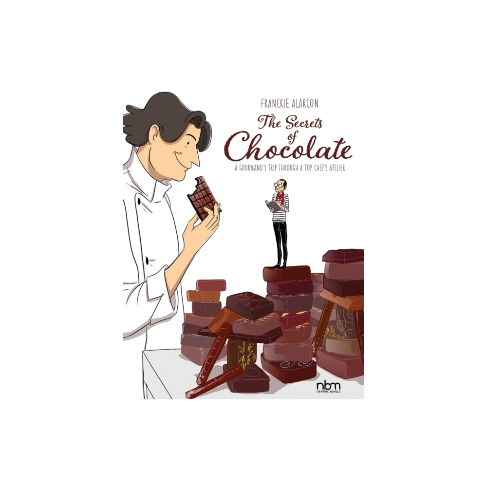 The Secrets of CHOCOLATE (inbunden, english) NBM Publishing Company