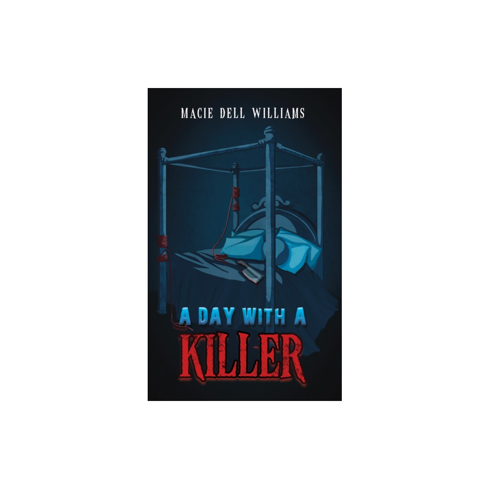 A Day with a Killer (häftad, english) Austin Macauley Publishers LLC