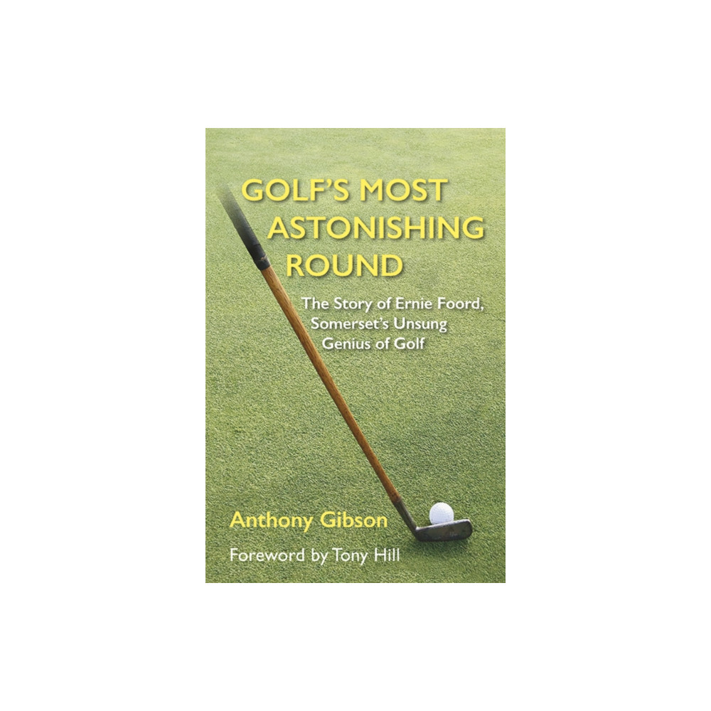 Golf's Most Astonishing Round (inbunden, english) Fairfield Books