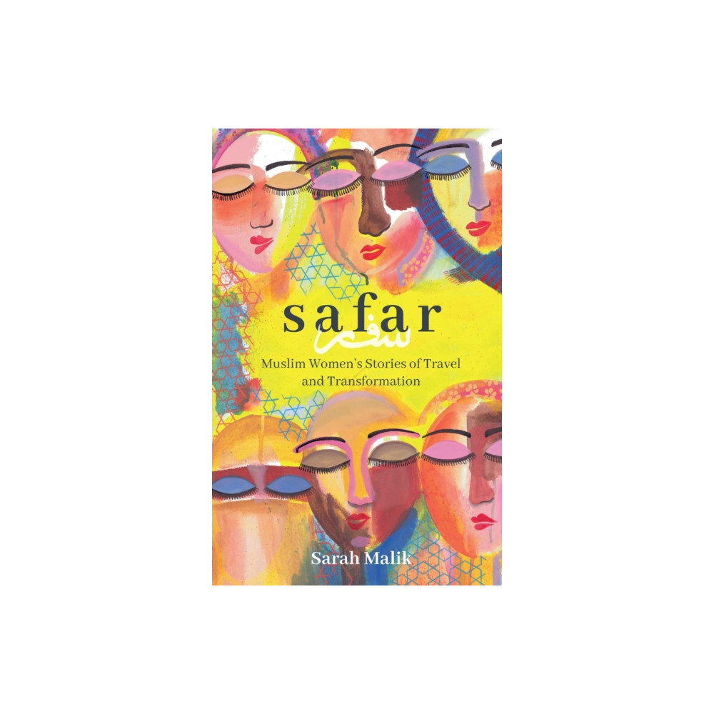 Safar: Muslim Women's Stories of Travel and Transformation (inbunden, english) Hardie Grant Explore