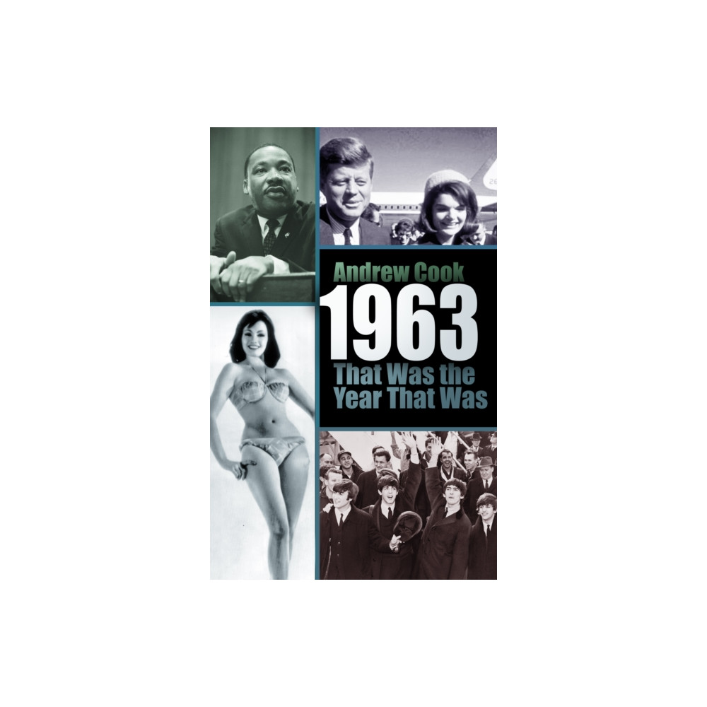 1963: That Was the Year That Was (häftad, english) The History Press Ltd