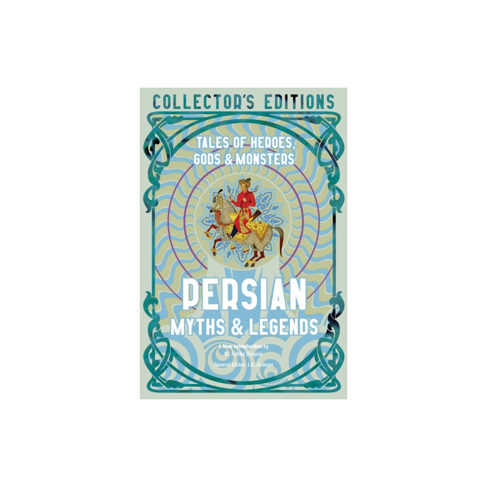 Persian Myths & Legends (inbunden, english) Flame Tree Publishing