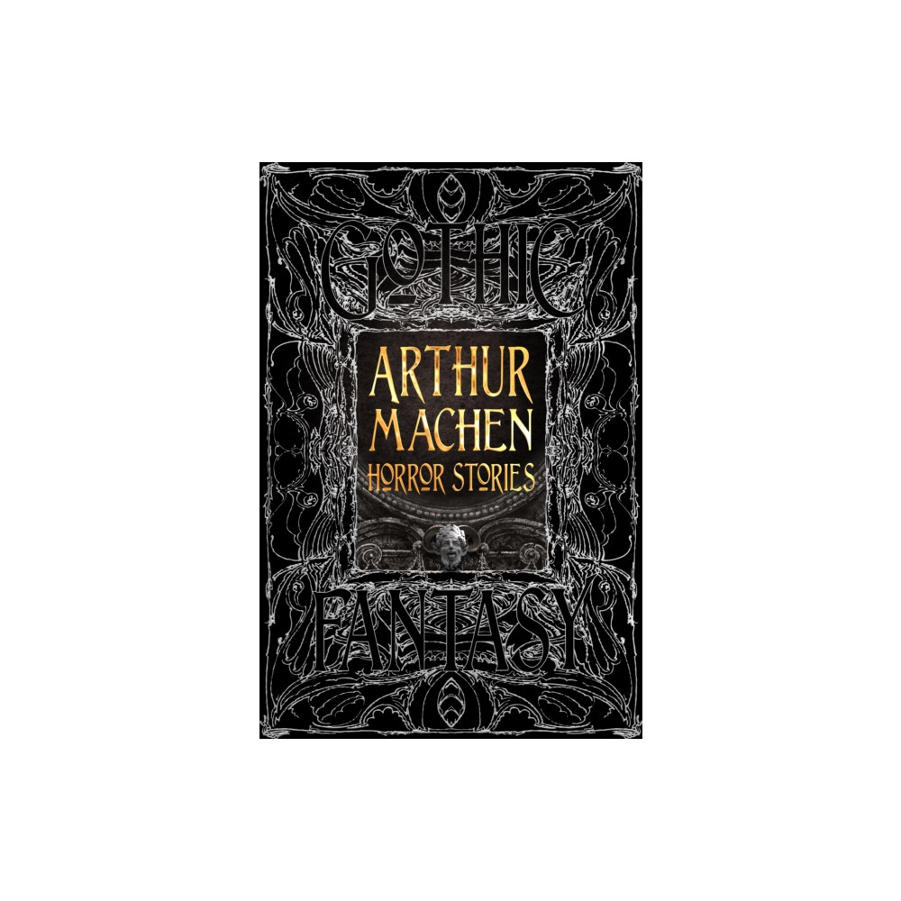 Arthur Machen Horror Stories (inbunden, english) Flame Tree Publishing