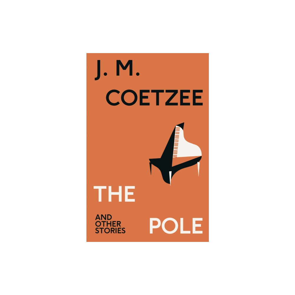 The Pole and Other Stories (inbunden, english) Vintage Publishing