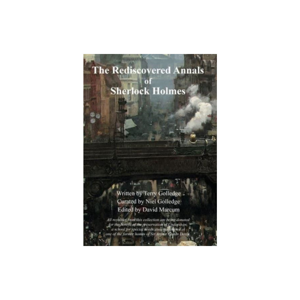The Rediscovered Annals of Sherlock Holmes (inbunden, english) MX Publishing