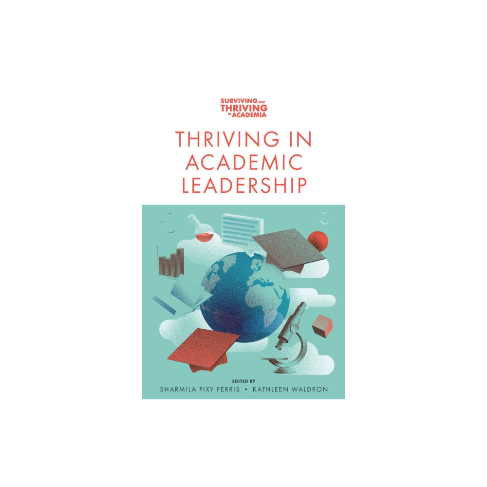 Thriving in Academic Leadership (häftad, english) Emerald Publishing Limited