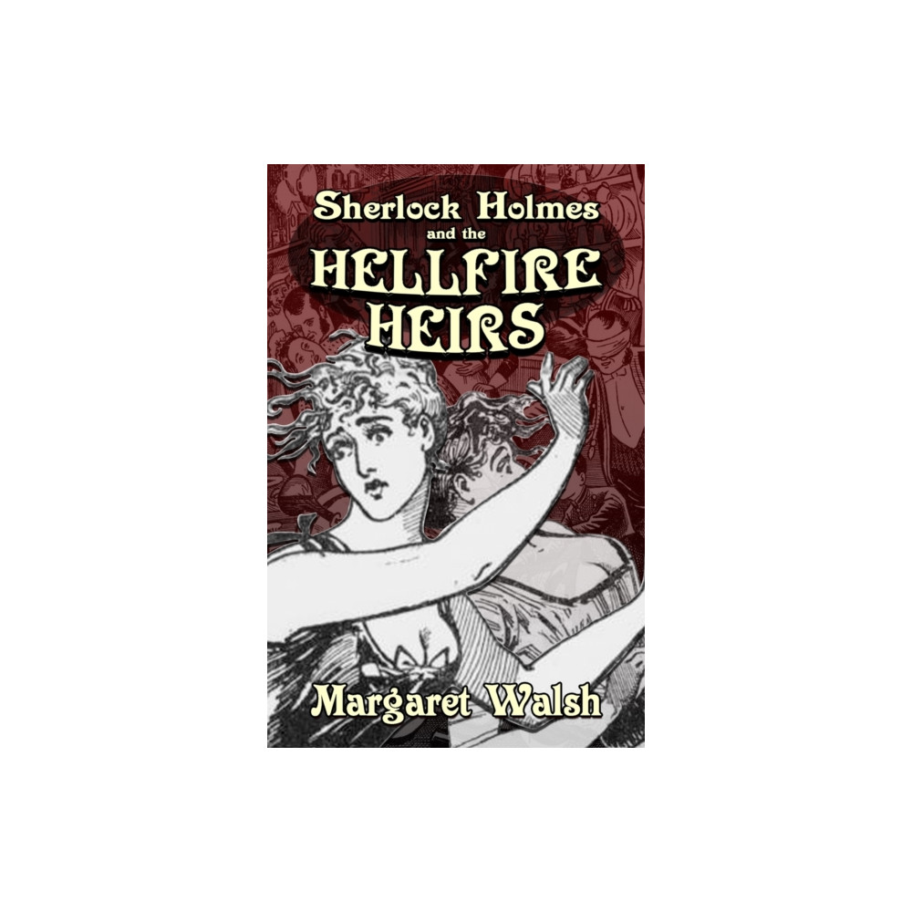 MX Publishing Sherlock Holmes and The Hellfire Heirs (häftad, eng)