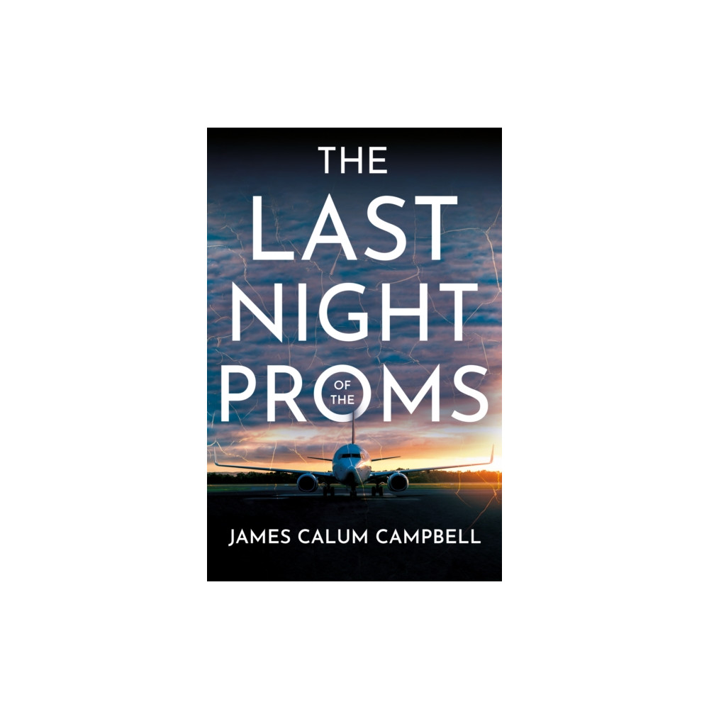 The Last Night of The Proms (häftad, english) Troubador Publishing