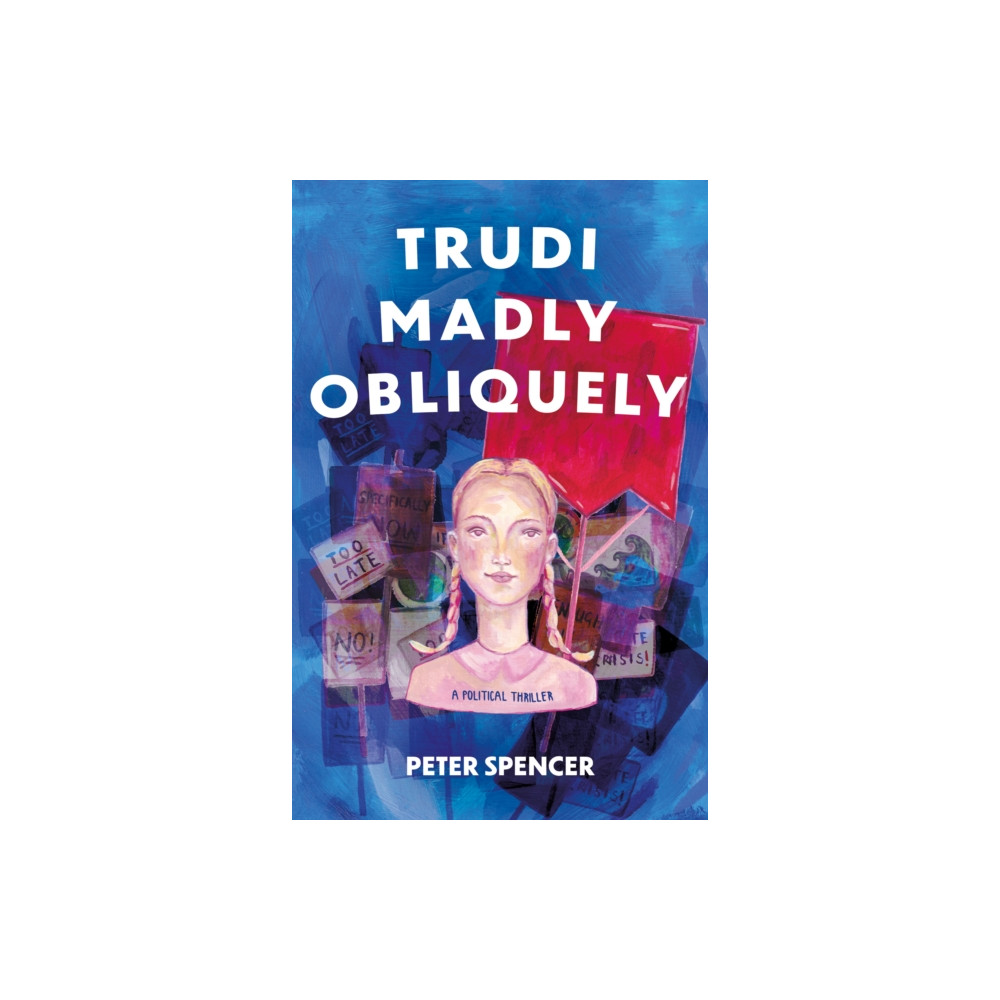 Trudi Madly Obliquely (häftad, english) Troubador Publishing