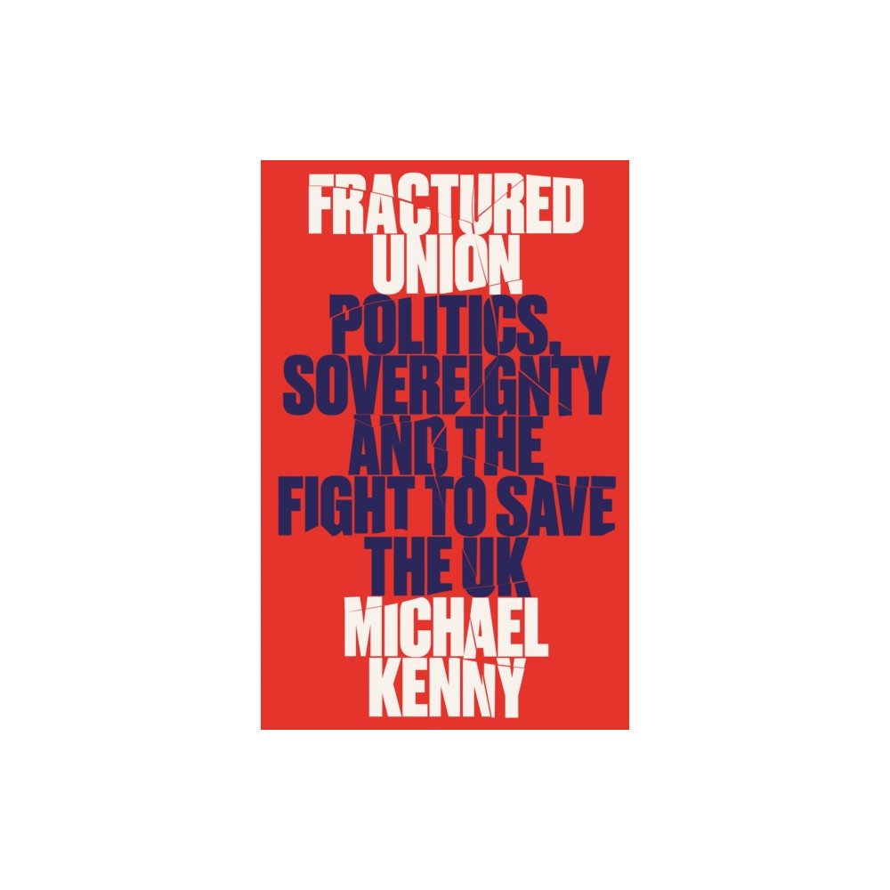 Fractured Union (inbunden, eng)