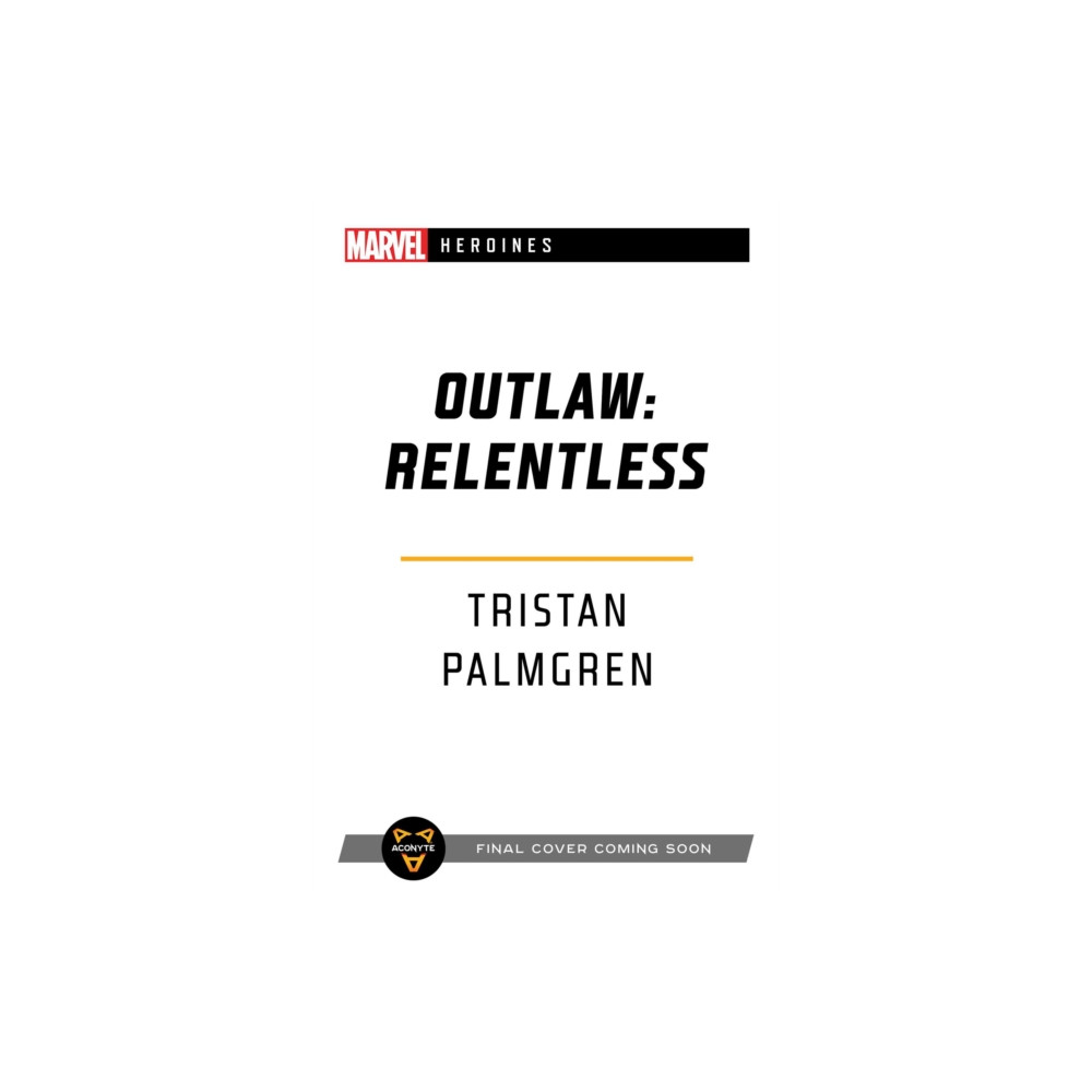 Outlaw: Relentless (häftad, english) Aconyte Books
