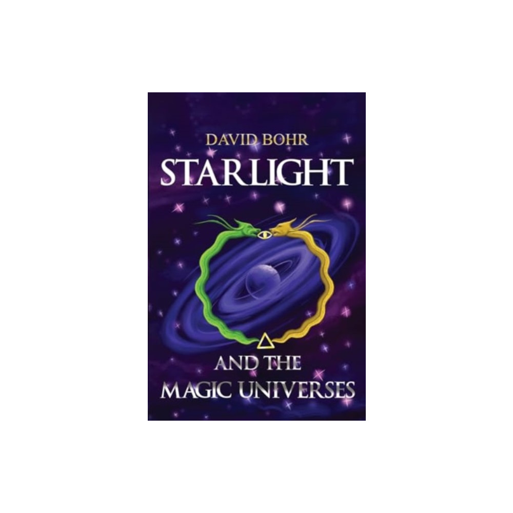 Starlight and the Magic Universes (häftad, english) Pegasus Elliot Mackenzie Publishers