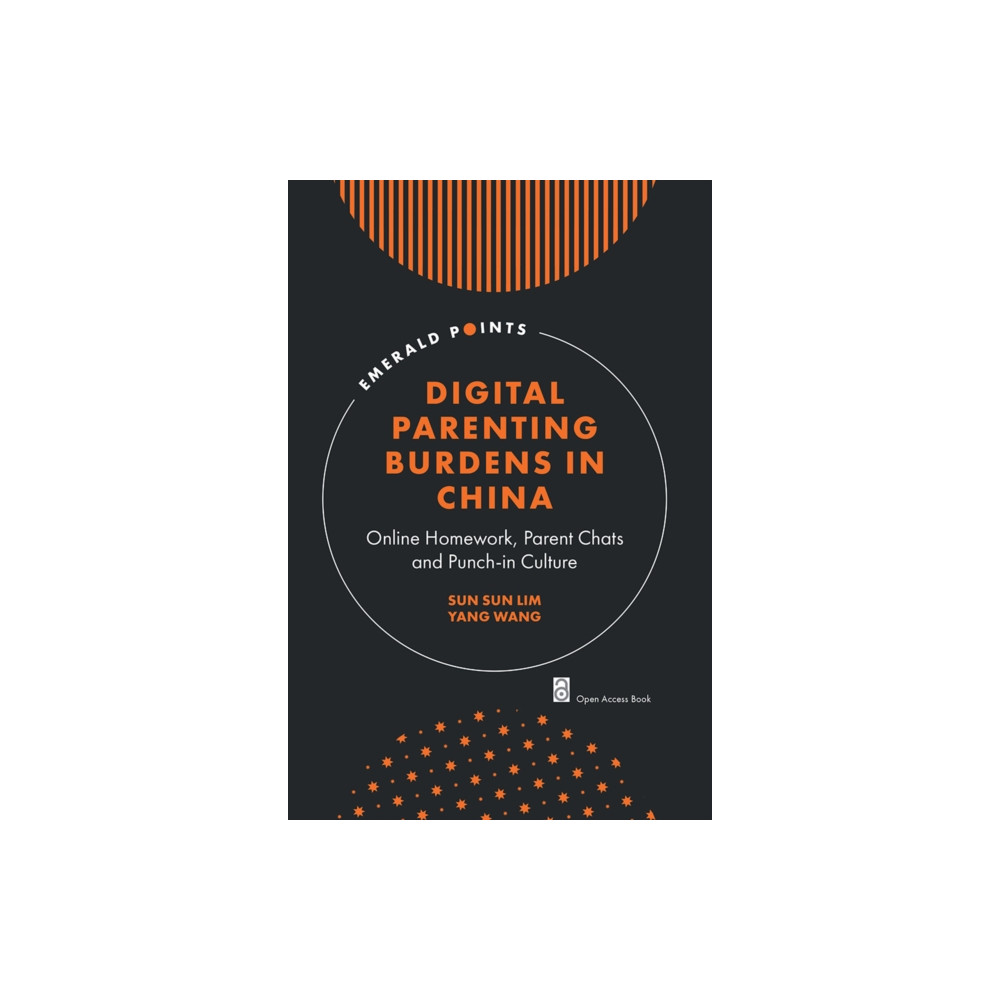Digital Parenting Burdens in China (häftad, english) Emerald Publishing Limited