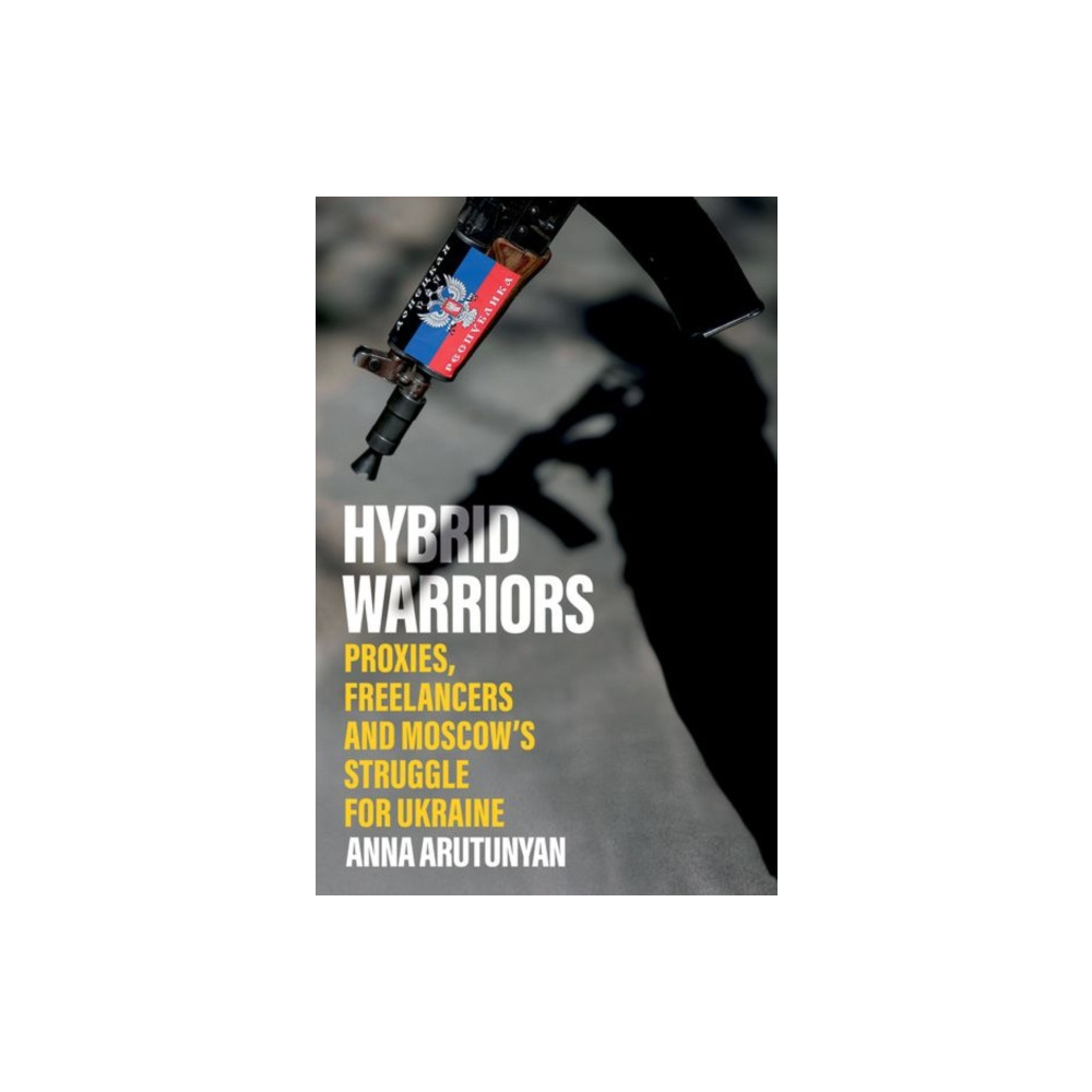 Hybrid Warriors (inbunden, english) C hurst & co publishers ltd