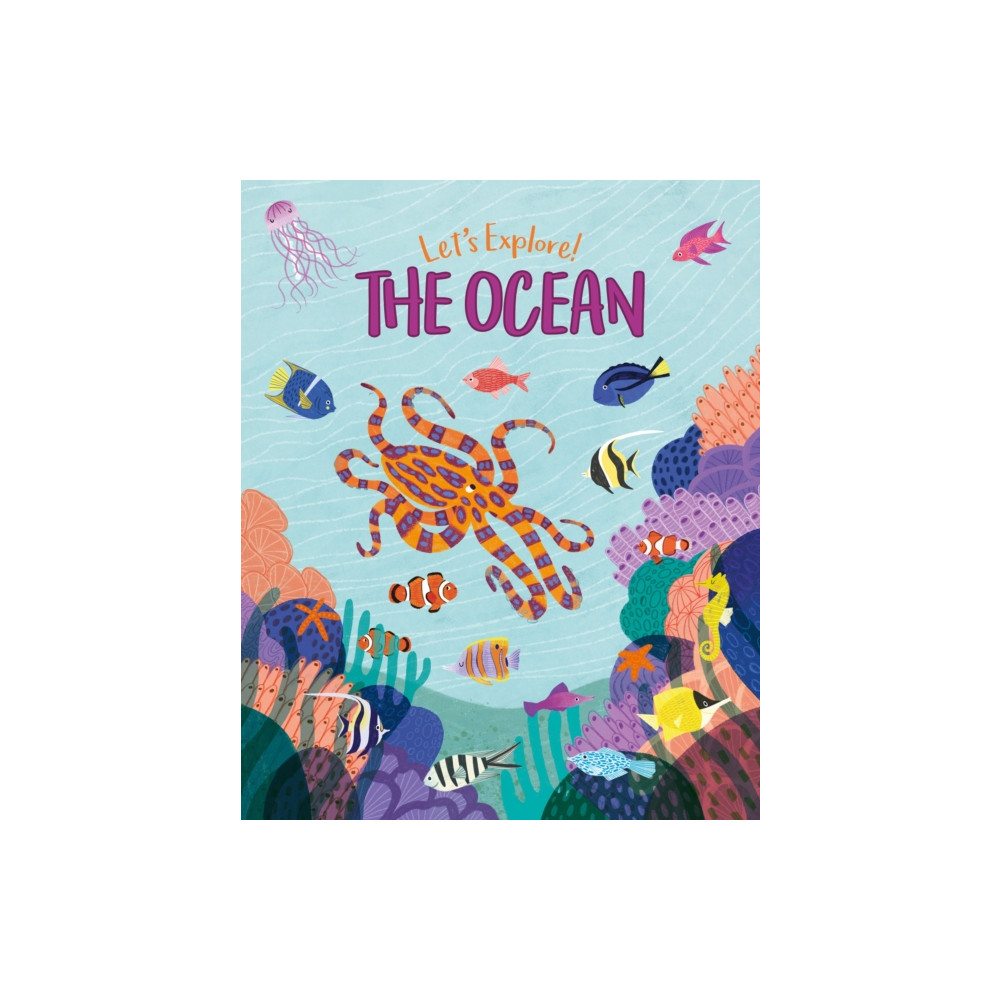 Let's Explore! The Ocean (inbunden, english) Arcturus publishing ltd