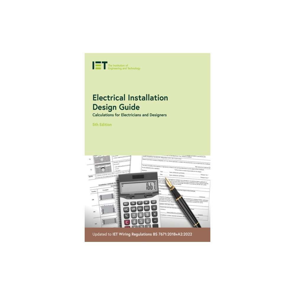 Electrical Installation Design Guide (häftad, english) Institution of Engineering and Technology