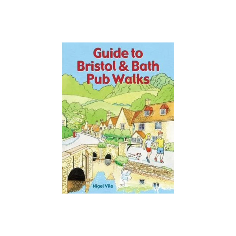 Guide to Bristol & Bath Pub Walks (häftad, eng)