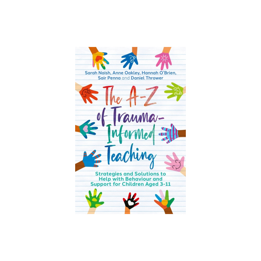 The A-Z of Trauma-Informed Teaching (häftad, english) Jessica kingsley publishers