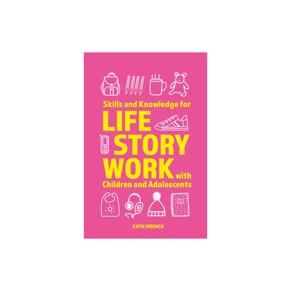 Skills and Knowledge for Life Story Work with Children and Adolescents (häftad, english) Jessica kingsley publishers