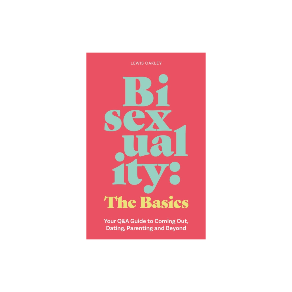 Bisexuality: The Basics (häftad, eng)