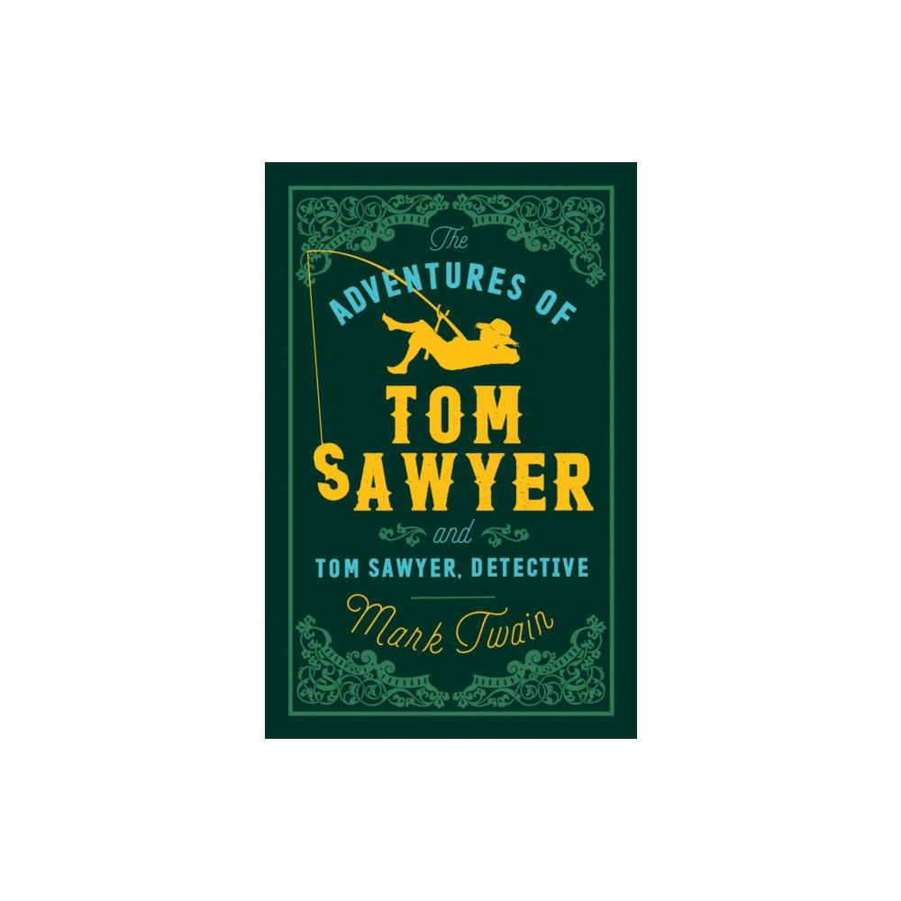 The Adventures of Tom Sawyer and Tom Sawyer, Detective (häftad, english) Alma Books Ltd