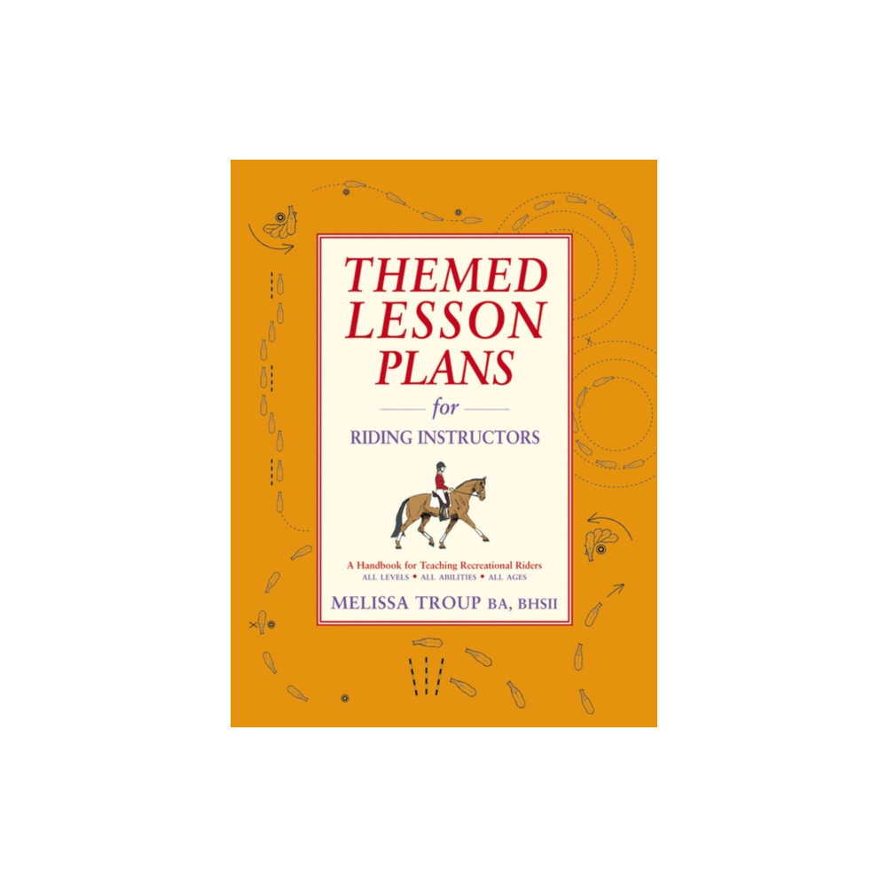 Themed Lesson Plans for Riding Instructors (häftad, english) Quiller Publishing Ltd