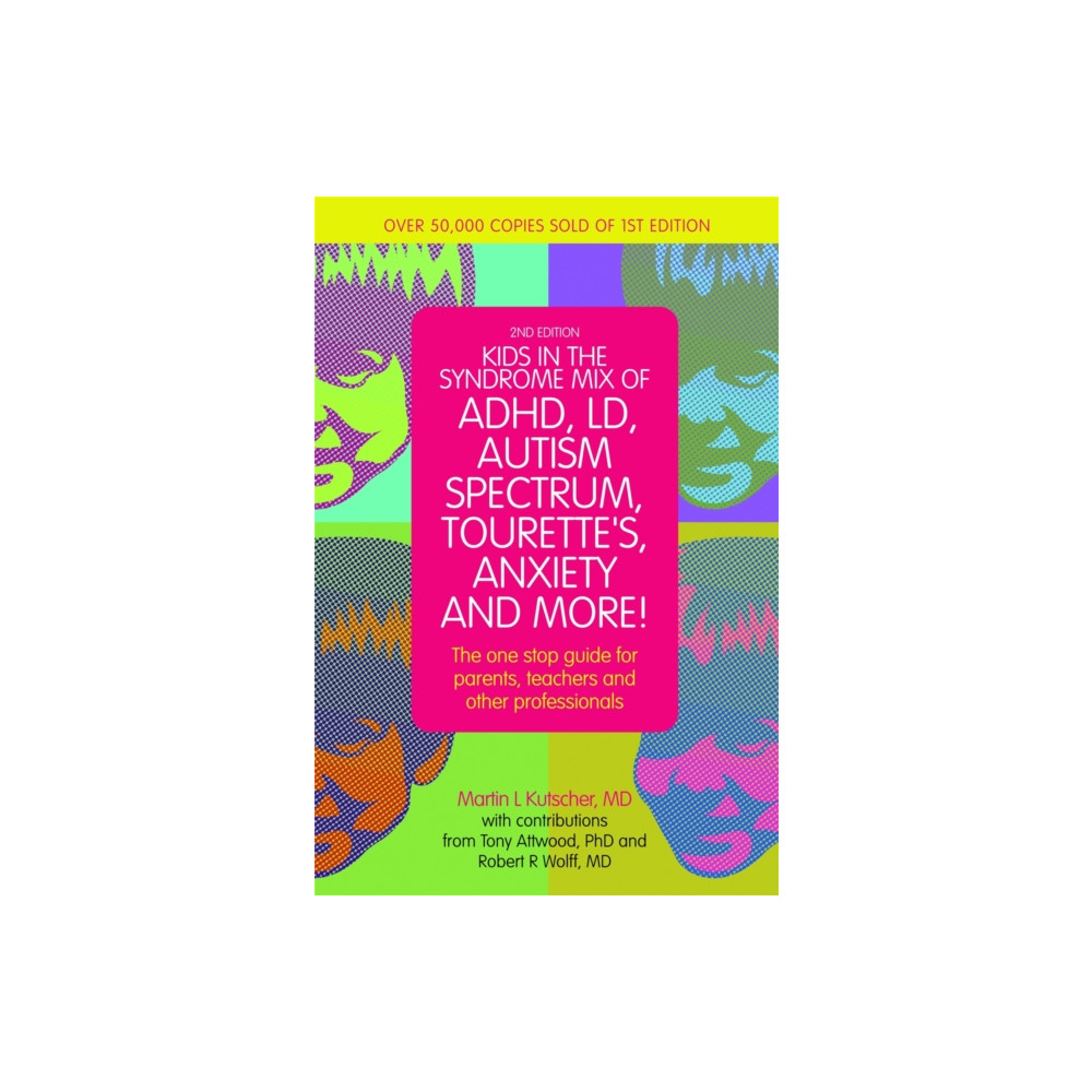 Kids in the Syndrome Mix of ADHD, LD, Autism Spectrum, Tourette's, Anxiety, and More! (häftad, eng)