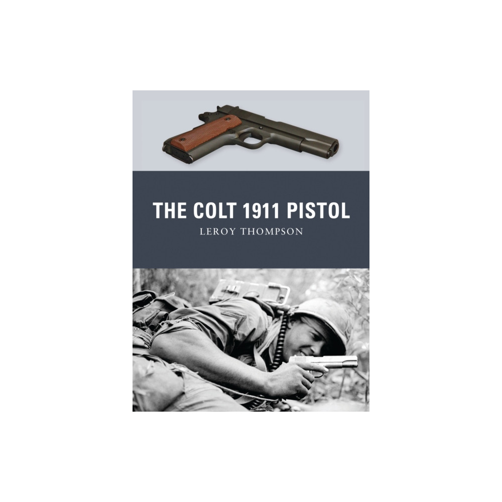 The Colt 1911 Pistol (häftad, english) Bloomsbury Publishing PLC