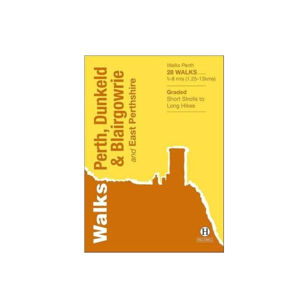 Walks Perth, Dunkeld & Blairgowrie (häftad, english) Hallewell Publications